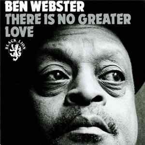 Ben Webster - There Is No Greater Love FLAC