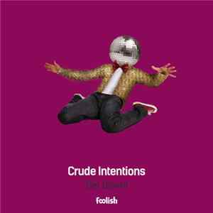 Crude Intentions - Get Down! FLAC