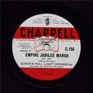The Queen's Hall Light Orchestra Directed By Charles Williams - Empire Jubilee March FLAC