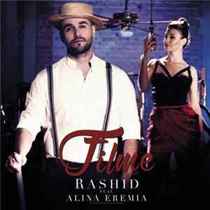 Rashid feat Alina Eremia - Filme FLAC