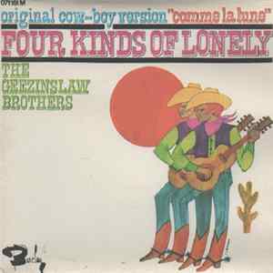 The Geezinslaw Brothers - Four Kinds Of Lonely FLAC