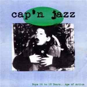 Cap'n Jazz - Boys 16 To 18 Years...Age Of Action FLAC
