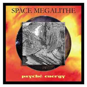 Space Megalithe - Psyché Energy FLAC