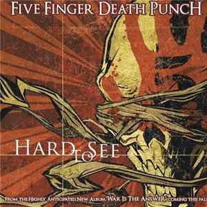 Five Finger Death Punch - Hard To See FLAC