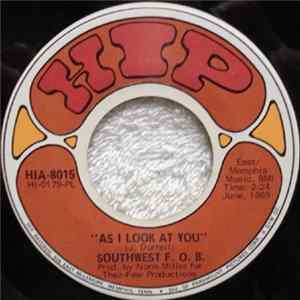 Southwest F.O.B. - As I Look At You / Independent Me FLAC