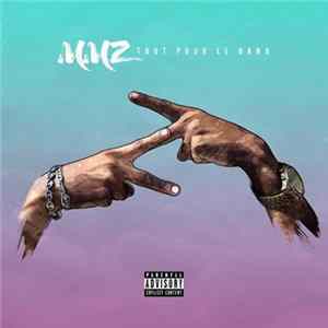MMZ - Tout Pour Le Gang FLAC