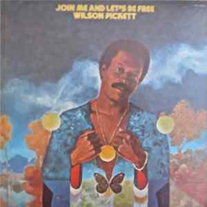 Wilson Pickett - Join Me & Let's Be Free FLAC
