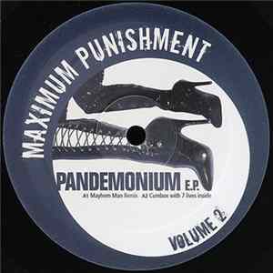 Maximum Punishment - Pandemonium EP Volume 2 FLAC