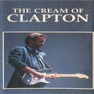 Eric Clapton - The Cream Of Clapton FLAC