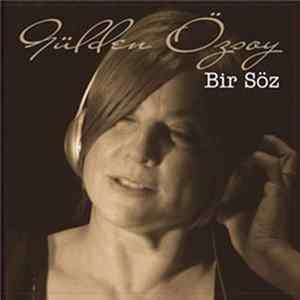 Gülden Özsoy - Bir Söz FLAC