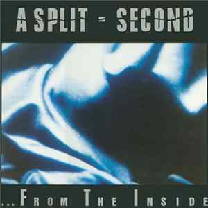 A Split - Second - ... From The Inside FLAC