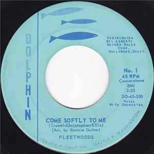 Fleetwoods - Come Softly To Me FLAC