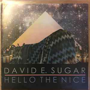 David E. Sugar - Hello The Nice FLAC