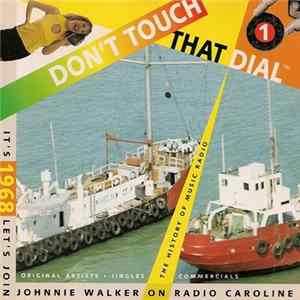 Various - Don't Touch That Dial 1 - Johnnie Walker FLAC