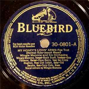 Wingie Manone And His Orchestra - My Honey's Lovin' Arms / When My Sugar Walks Down The Street FLAC
