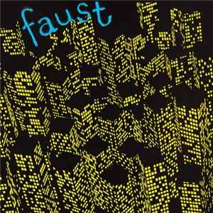 Faust - Seventy One Minutes Of… FLAC