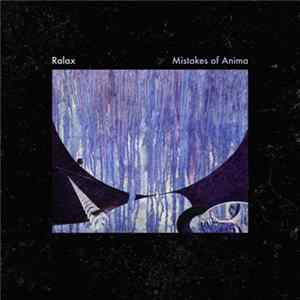 Ralax - Mistakes Of Anima FLAC