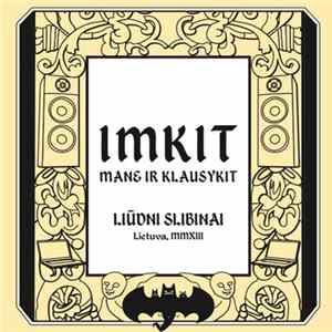Liūdni Slibinai - Imkit Mane Ir Klausykit FLAC