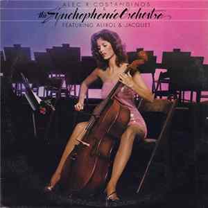 Alec R. Costandinos & The Synchophonic Orchestra Featuring Alirol & Jacquet - Alec R. Costandinos & The Syncophonic Orchestra Featuring Alirol & Jacquet FLAC