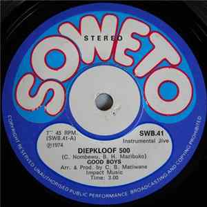 Good Boys - Diepkloof 500 FLAC