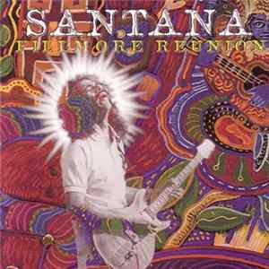 Santana - Fillmore Reunion FLAC