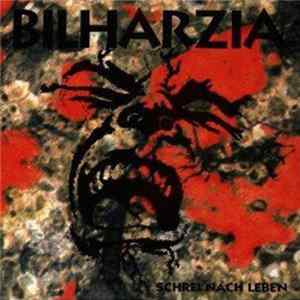 Bilharzia - Schrei Nach Leben FLAC