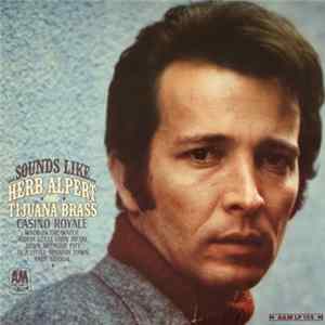Herb Alpert & The Tijuana Brass - Sounds Like... FLAC
