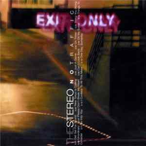 The Stereo - No Traffic FLAC