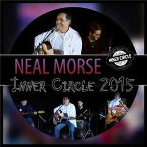Neal Morse - Inner Circle 2015 FLAC