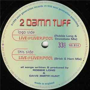 2 Damn Tuff - Live @ Liverpool FLAC