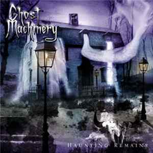 Ghost Machinery - Haunting Remains FLAC