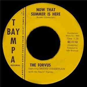 The Forvus Featuring Brooke Chamberlain With The Rovin' Flames - Now That Summer Is Here / It’s Nothing New FLAC