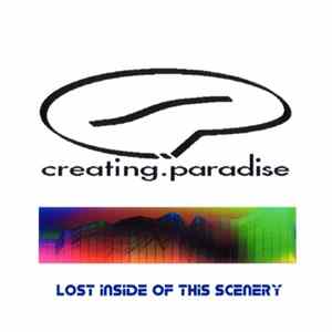 Creating.Paradise - Lost Inside Of This Scenery FLAC