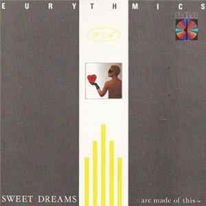 Eurythmics - Sweet Dreams (Are Made Of This) FLAC