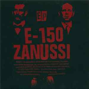 E-150 / Zanussi - Dejemos El Pesimismo Para Tiempos Mejores EP FLAC