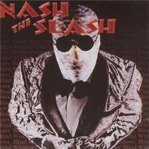 Nash The Slash - Blind Windows FLAC