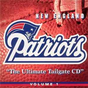Various - New England Patriots "The Ultimate Tailgate CD" Volume 1 FLAC