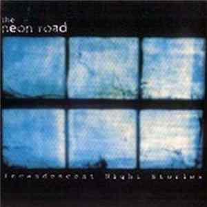The Neon Road - Incandescent Night Stories FLAC