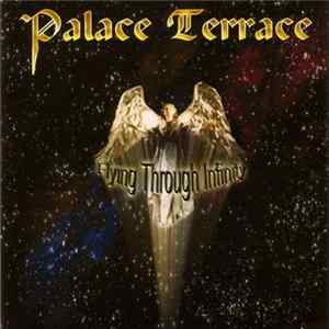 Palace Terrace - Flying Through Infinity FLAC