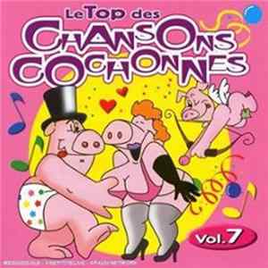 Unknown Artist - Le Top Des Chansons Cochonnes Vol. 7 FLAC