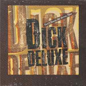 Dick Deluxe - Don't Borax The Borax Man FLAC