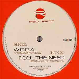 Timmi Magic - W.D.P.A / Feel The Need FLAC