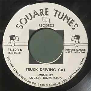 Square Tunes Band, Bob Dubree - Truck Driving Cat FLAC