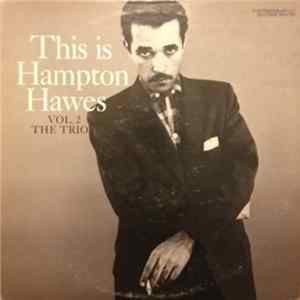 Hampton Hawes - This Is Hampton Hawes Vol. 2: The Trio FLAC