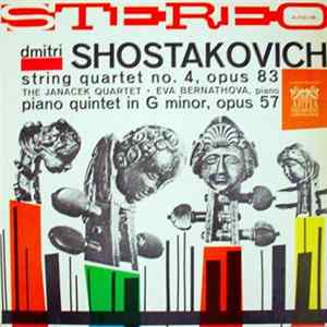Dmitri Shostakovich | The Janacek Quartet, Eva Bernathova - String Quartet No. 4, Opus 83 / Piano Quintet In G Minor, Opus 57 FLAC