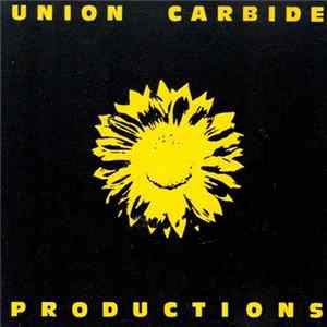 Union Carbide Productions - Financially Dissatisfied Philosophically Trying FLAC