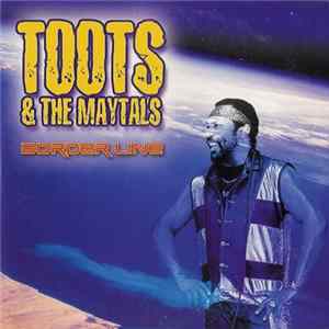 Toots & The Maytals - Border Line FLAC