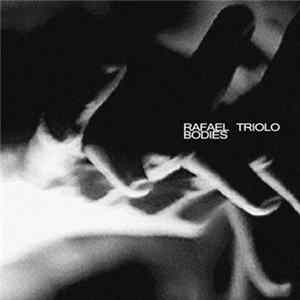 Rafael Triolo - Bodies FLAC
