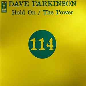 Dave Parkinson - Hold On / The Power FLAC