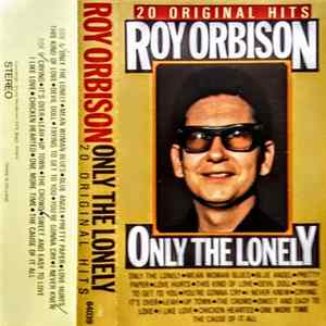 Roy Orbison - 20 Original Hits - Only The Lonely FLAC